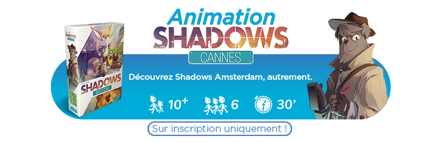 Shadows Cannes – Jeu grandeur nature