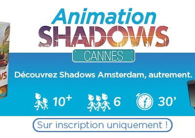 Shadows Cannes – Jeu grandeur nature